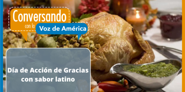 El Día de Acción de Gracias con el colorido y los sabores latinos en EEUU