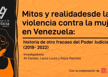 Mitos y realidades de la violencia contra la mujer en Venezuela: historia de otro fracaso del Poder Judicial (2018-2022)