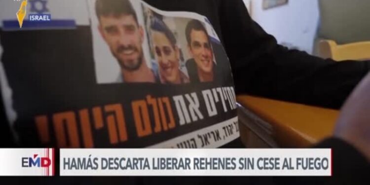 Hamás descarta liberación de rehenes sin cese al fuego
