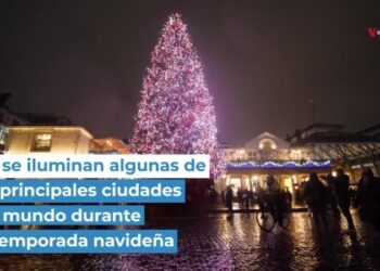 Así se iluminan algunas de las principales ciudades del mundo durante la temporada navideña
