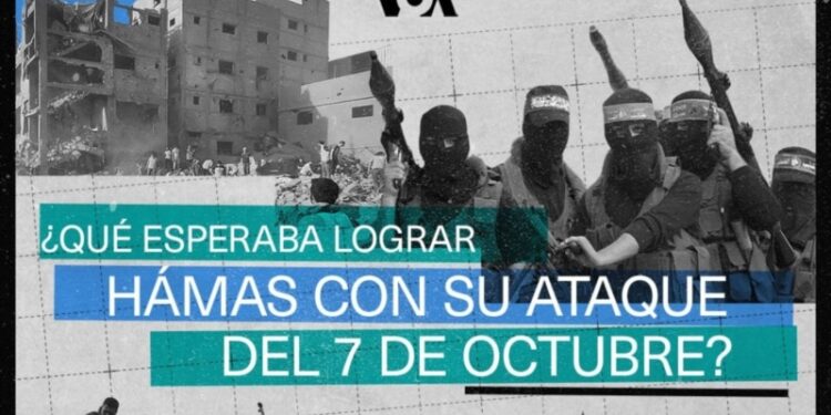 ¿Qué esperaba lograr Hamás con su ataque del 7 de octubre?