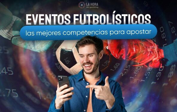 De las ligas a las copas: ¿Qué eventos futbolísticos son los mejores para apostar?