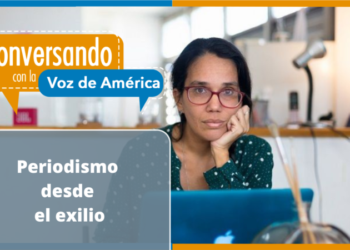 La falta de libertad de prensa en Cuba obliga a sus periodistas a ejercer la profesión desde el exilio