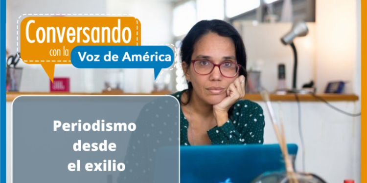 La falta de libertad de prensa en Cuba obliga a sus periodistas a ejercer la profesión desde el exilio