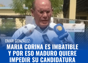 Omar González: MarÍa Corina es imbatible y por eso Maduro quiere impedir su candidatura