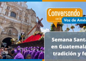Procesiones de Antigua Guatemala representan más de un siglo de tradición y fe