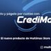 ¡Llévatelo y págalo por cuotas con CrediMax! El nuevo producto de Multimax Store 