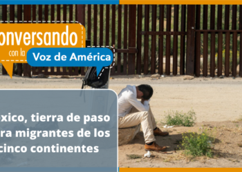 México registra el paso de ciudadanos de 177 países de los 193 que hay en el mundo