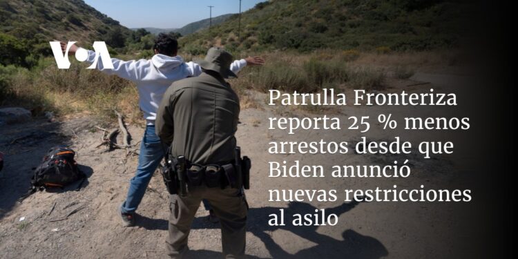 Patrulla Fronteriza reporta 25 % menos arrestos desde que Biden anunció nuevas restricciones al asilo