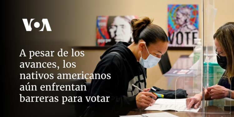 A pesar de los avances, los nativos americanos aún enfrentan barreras para votar