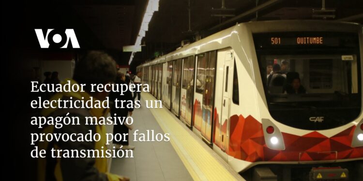 Ecuador recupera electricidad tras un apagón masivo provocado por fallos de transmisión
