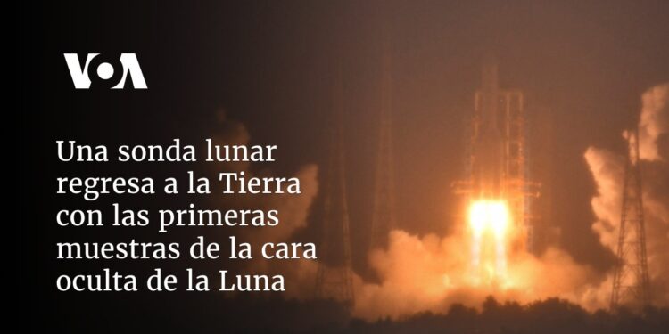 Una sonda lunar regresa a la Tierra con las primeras muestras de la cara oculta de la Luna