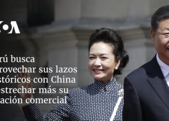 Perú busca aprovechar sus lazos históricos con China y estrechar más su relación comercial