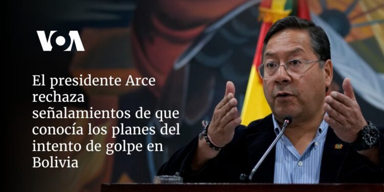 El presidente Arce rechaza señalamientos de que conocía los planes del intento de golpe en Bolivia