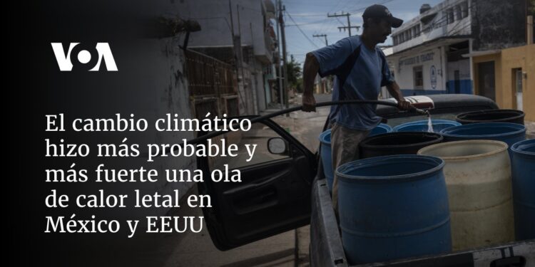 El cambio climático hizo más probable y más fuerte una ola de calor letal en México y EEUU