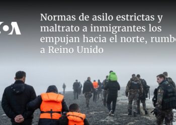 Normas de asilo estrictas y maltrato a inmigrantes los empujan hacia el norte, rumbo a Reino Unido