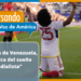 El dulce presente de la selección venezolona en la Copa América