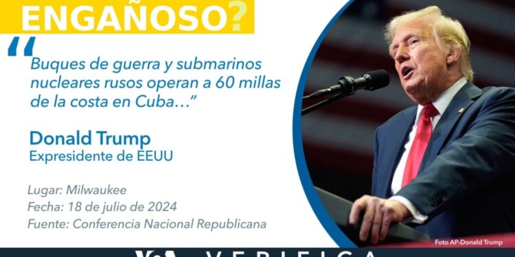 ¿Rusia tiene submarinos nucleares y barcos de guerra operando en Cuba como dijo el expresidente Trump?