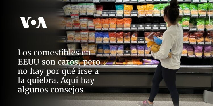 Los comestibles en EEUU son caros, pero no hay por qué irse a la quiebra. Aquí hay algunos consejos