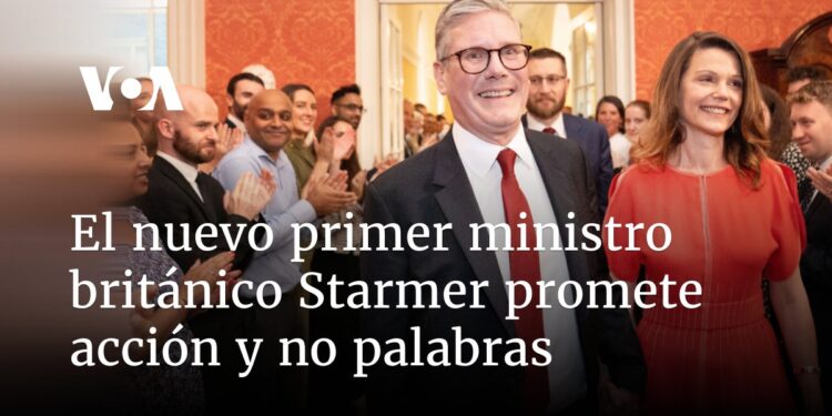 El nuevo primer ministro británico Starmer promete acción y no palabras