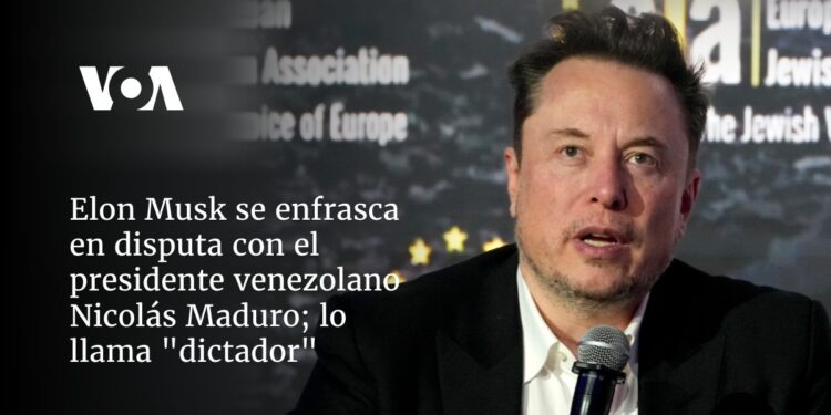 Elon Musk se enfrasca en disputa con el presidente venezolano Nicolás Maduro; lo llama «dictador»