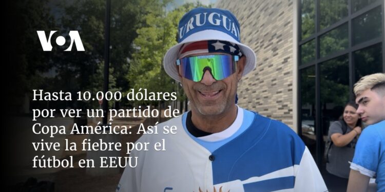 Así se vive la fiebre por el fútbol en EEUU