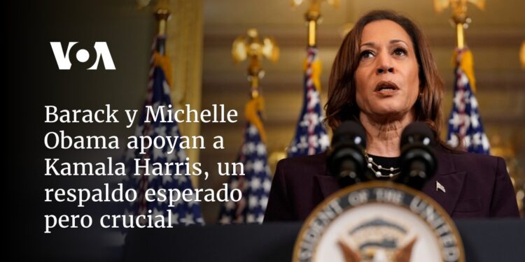 Barack y Michelle Obama apoyan a Kamala Harris, un respaldo esperado pero crucial