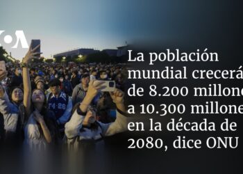 La población mundial crecerá de 8.200 millones a 10.300 millones en la década de 2080, dice ONU