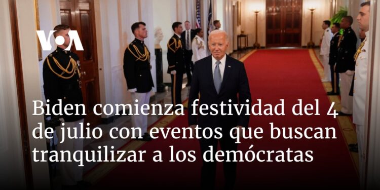 Biden conmemora el 4 de julio con eventos que buscan tranquilizar a los demócratas
