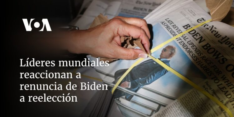 Líderes mundiales reaccionan a renuncia de Biden a reelección