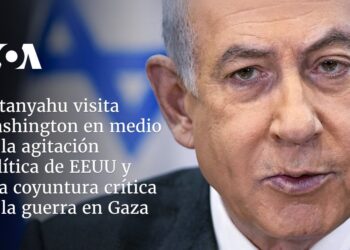 Netanyahu visita Washington en medio de la agitación política de EEUU y una coyuntura crítica de la guerra en Gaza
