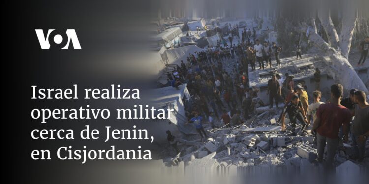 Israel realiza operativo militar cerca de Jenin, en Cisjordania