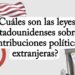 ¿Qué dicen las leyes estadounidenses sobre contribuciones políticas extranjeras?