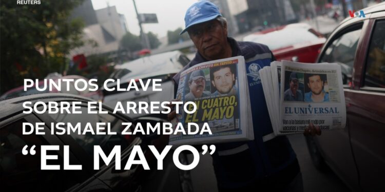 Puntos clave sobre el arresto de Ismael “El Mayo” Zambada