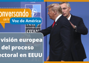 Europa y su interés en las elecciones de EEUU