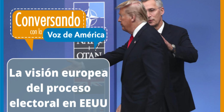 Europa y su interés en las elecciones de EEUU