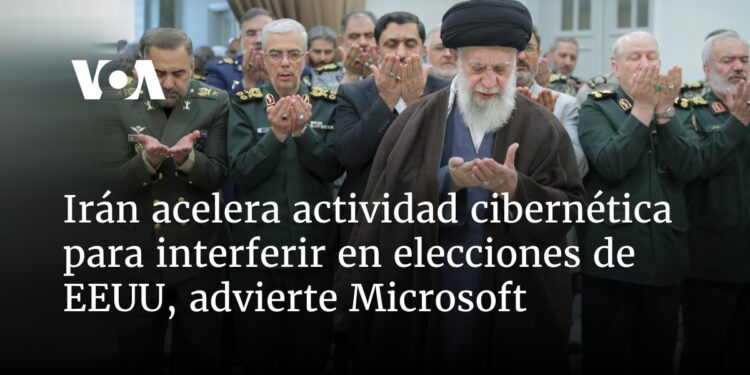 Irán acelera actividad cibernética para interferir en elecciones de EEUU, advierte Microsoft