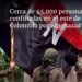 Cerca de 45.000 personas confinadas en el este de Colombia por amenazas del ELN