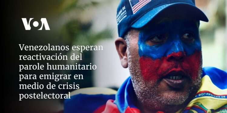 Venezolanos esperan reactivación del parole humanitario para emigrar en medio de crisis postelectoral