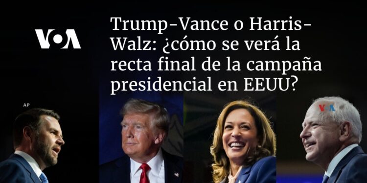 ¿cómo será la recta final de la campaña presidencial en EEUU?