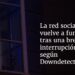 La red social X vuelve a funcionar tras una breve interrupción, según Downdetector