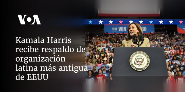 Kamala Harris recibe respaldo de organización latina más antigua de EEUU