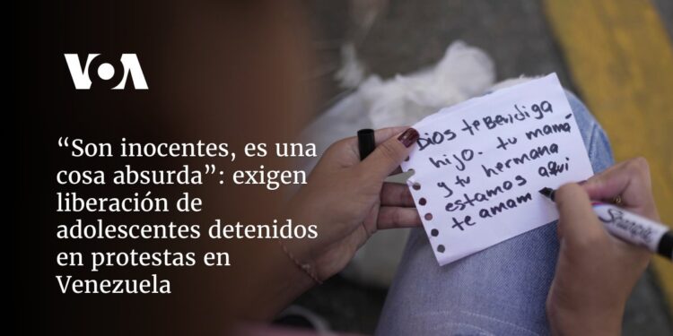 exigen liberación de adolescentes detenidos en protestas en Venezuela