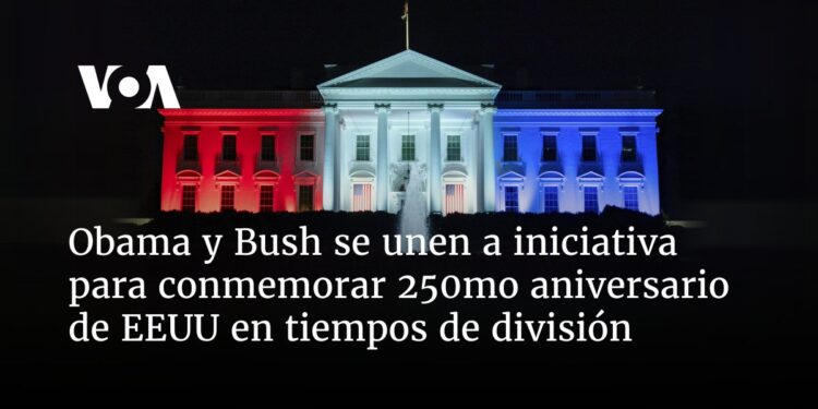 Obama y Bush se unen a iniciativa para conmemorar 250mo aniversario de EEUU en tiempos de división