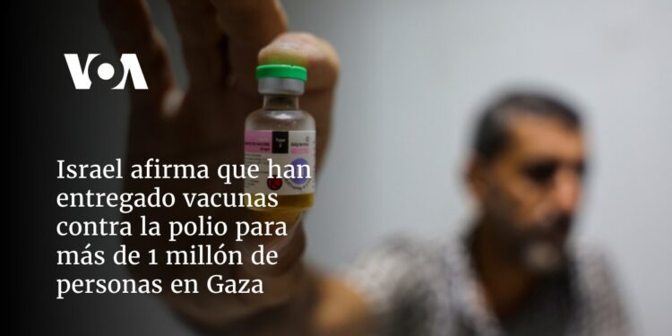 Israel afirma que han entregado vacunas contra la polio para más de 1 millón de personas en Gaza