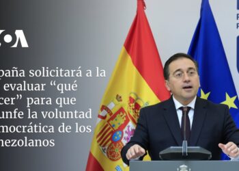 España solicitará a la UE evaluar “qué hacer” para ayudar a resolver crisis postelectoral en Venezuela