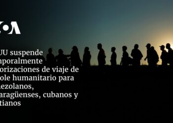 EEUU suspende temporalmente autorizaciones de viaje de parole humanitario para venezolanos, nicaragüenses, cubanos y haitianos
