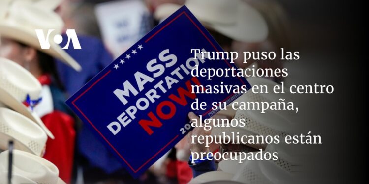 Trump puso las deportaciones masivas en el centro de su campaña, algunos republicanos están preocupados
