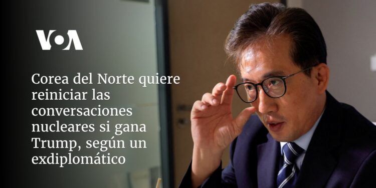 Corea del Norte quiere reiniciar las conversaciones nucleares si gana Trump, según un exdiplomático