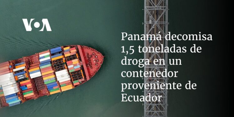 Panamá decomisa 1,5 toneladas de droga en un contenedor proveniente de Ecuador